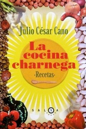 LA COCINA CHARNEGA. Recetas. Un paseo de ida y vuelta por los fogones catalanes y andaluces