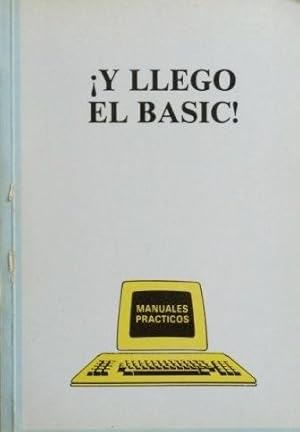 ¡ Y LLEGO EL BASIC ! Manuales practicos de informatica