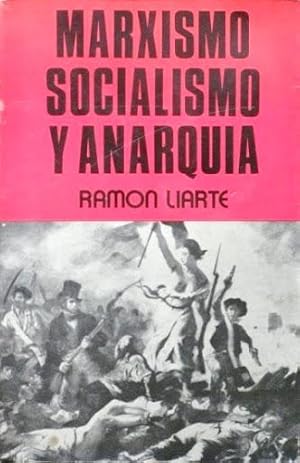 MARXISMO, SOCIALISMO Y ANARQUIA