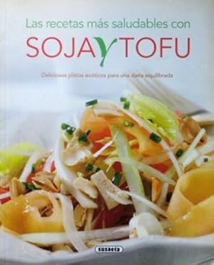 LAS RECETAS MAS SALUDABLES CON SOJA Y TOFU