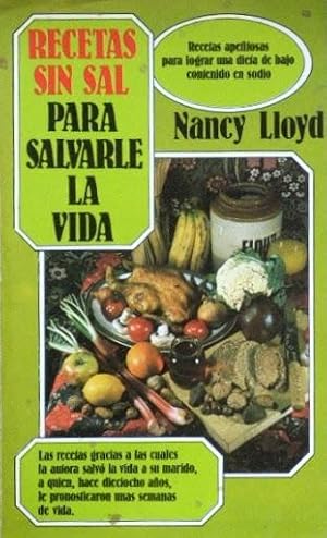 RECETAS SIN SAL PARA SALVARSE LA VIDA