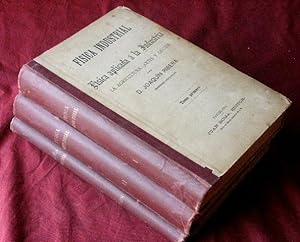 FISICA INDUSTRIAL O FISICA APLICADA A LA INDUSTRIA. La agricultura, artes y oficios (3 Tomos) 1895