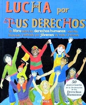 LUCHA POR TUS DERECHOS