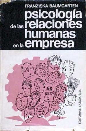 PSICOLOGIA DE LAS RELACIONES HUMANAS EN LA EMPRESA