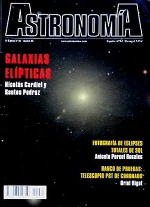 ASTRONOMIA. II epoca, nº 81. 2006 (Revista). GALAXIAS ELIPTICAS. Fotografia de eclipses totales d...