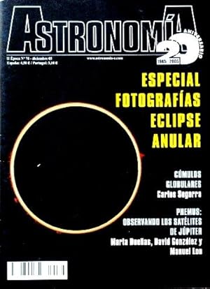 ASTRONOMIA. II epoca, nº 78. 2005, 20 aniversario (Revista). ESPECIAL FOTOGRAFIAS ECLIPSE ANULAR....