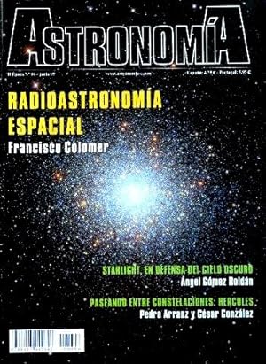 ASTRONOMIA. II epoca, nº 96. 2007 (Revista). RADIOASTRONOMIA ESPACIAL. Starlight, en defensa del ...