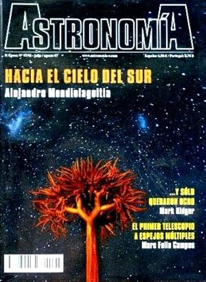 ASTRONOMIA. II epoca, nº 97/98. 2007 (Revista). HACIA EL CIELO DEL SUR. Y solo quedaron ocho. El ...