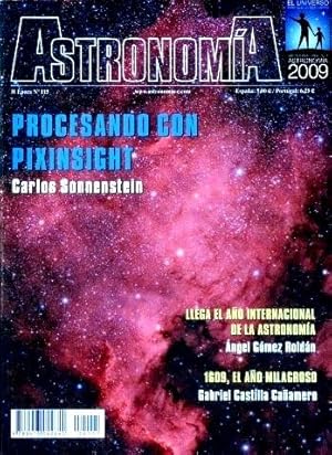 ASTRONOMIA. II epoca, nº 115. 2009 (Revista). PROCESANDO CON PIXINSIGHT. Llega el Año Internacion...
