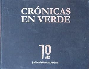 CRONICAS EN VERDE. 10 años