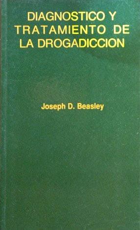 DIAGNOSTICO Y TRATAMIENTO DE LA DROGADICCION