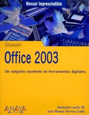 OFFICE 2003. Un conjunto excelente de herramientas digitales
