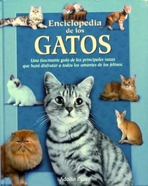 ENCICLOPEDIA DE LOS GATOS