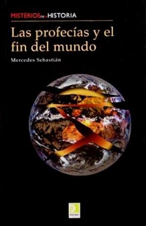 LAS PROFECIAS Y EL FIN DEL MUNDO