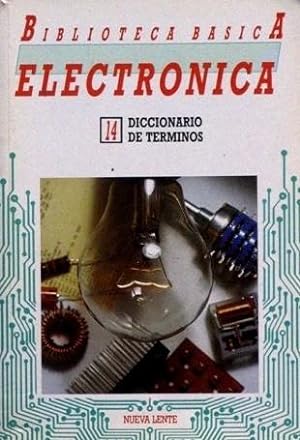 Biblioteca básica Electronica, 14. DICCIONARIO DE TERMINOS. (Excelente estado)