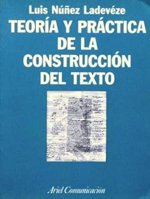 TEORIA Y PRACTICA DE LA CONSTRUCCION DEL TEXTO. Investigacion sobre gramaticalidad, coherencia y ...