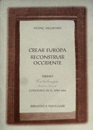 CREAR EUROPA, RECONSTRUIR OCCIDENTE