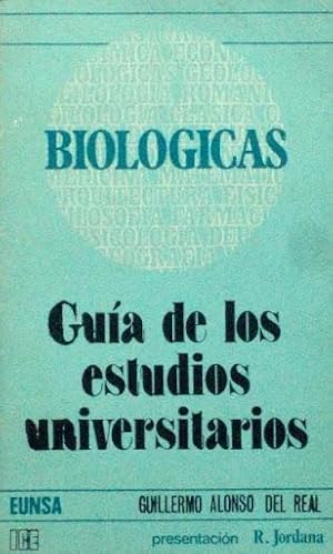 BIOLOGICAS. GUIA DE LOS ESTUDIOS UNIVERSITARIOS (Firmado por el autor)