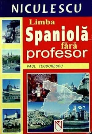 LIMBA SPANIOLA FARA PROFESOR