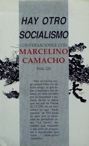 HAY OTRO SOCIALISMO. Conversaciones con Marcelino Camacho. (Como nuevo)