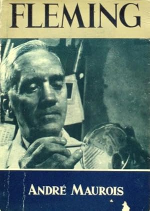 FLEMING. La vida de Sir Alexander Fleming (FIRMA ORIGINAL DEL AUTOR)