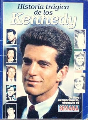 HISTORIA TRAGICA DE LOS KENNEDY