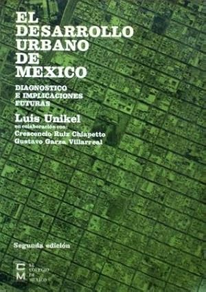 EL DESARROLLO URBANO DE MEXICO. Diagnostico e implicaciones futuras. ( EJEMPLAR NUMERADO. nº 624).