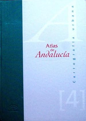 ATLAS DE ANDALUCIA, 4. CARTOGRAFIA URBANA. (Nuevo)