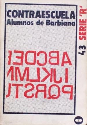 CONTRAESCUELA. Alumnos de Barbiana. La escuela sucesora de Barbiana