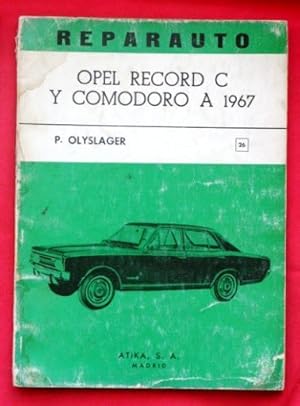 REPARAUTO. BREVE MANUAL DE REPARACION DEL OPEL RECORD C Y COMODORO A 1967. Sedan dos puertas. Sed...