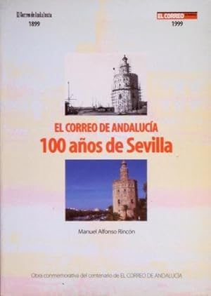 EL CORREO DE ANDALUCIA. 100 AÑOS DE SEVILLA