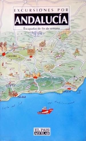 EXCURSIONES POR ANDALUCIA. Escapadas de fin de semana. (Estuche en cartone semirrigido)