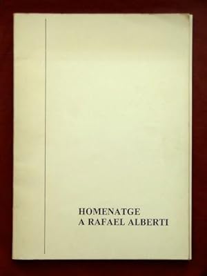 HOMENATGE A RAFAEL ALBERTI. ( TEXTO EN CATALÁ )