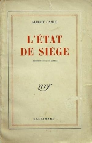 L'ETAT DE SIEGE. Spectacle en trois parties