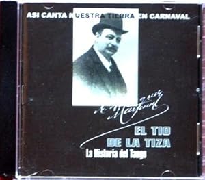 EL TIO DE LA TIZA. La historia del tango (CD) (colección "Asi canta nuestra tierra en carnaval")