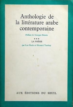 ANTHOLOGIE DE LA LITTERATURE ARABE CONTEMPORAINE III: LA POESIE