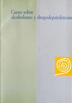 CURSO SOBRE ALCOHOLISMO Y DROGODEPENDENCIAS