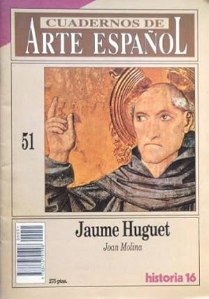 JAUME HUGUET (Cuadernos de Arte Español, nº 51)