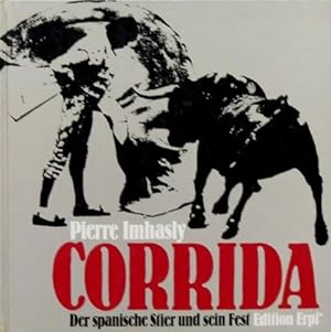 CORRIDA. Der spanische Stier und sein Fest (text in german)