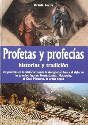PROFETAS Y PROFECIAS. Historias y tradiciones. (NUEVO)