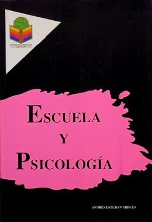 ESCUELA Y PSICOLOGIA. Anotaciones psicoeducativas. ( NUEVO )