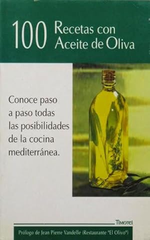 100 RECETAS DE COCINA CON ACEITE DE OLIVA. ( NUEVO )