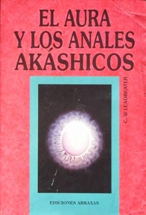 EL AURA Y LOS ANALES AKASHICOS. LOS ESPIRITUS DE LA NATURALEZA