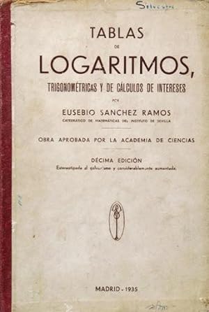 TABLAS DE LOGARITMOS, TRIGONOMETRICAS Y DE CALCULOS DE INTERESES