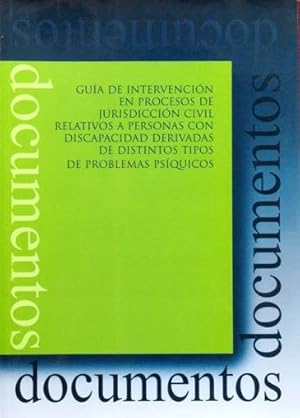 GUIA DE INTERVENCION EN PROCESOS DE JURISDICCION CIVIL RELATIVOS A PERSONAS CON DISCAPACIDAD DERI...