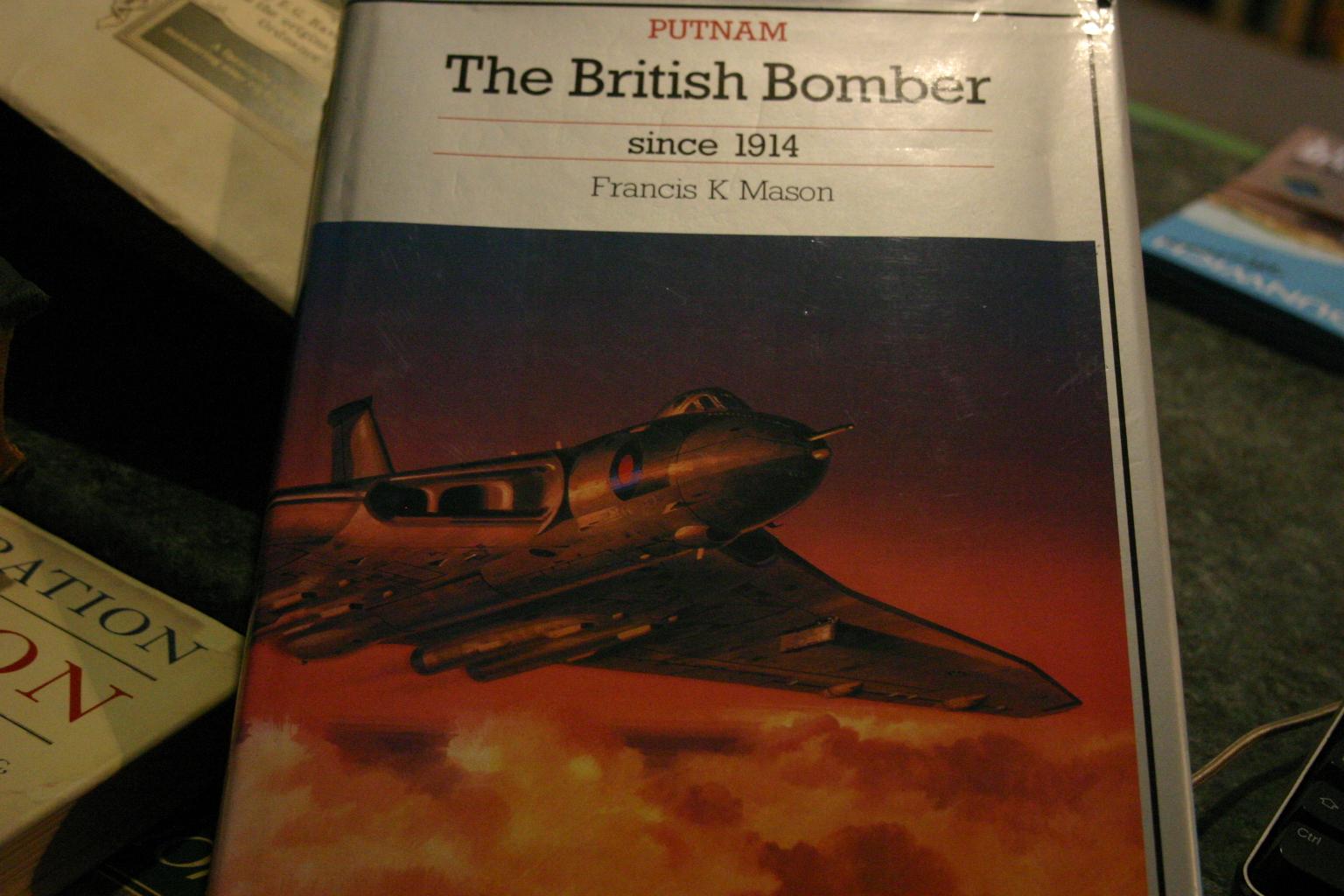 The British Bomber Since 1914 (Putnam's British aircraft) - Francis K. Mason