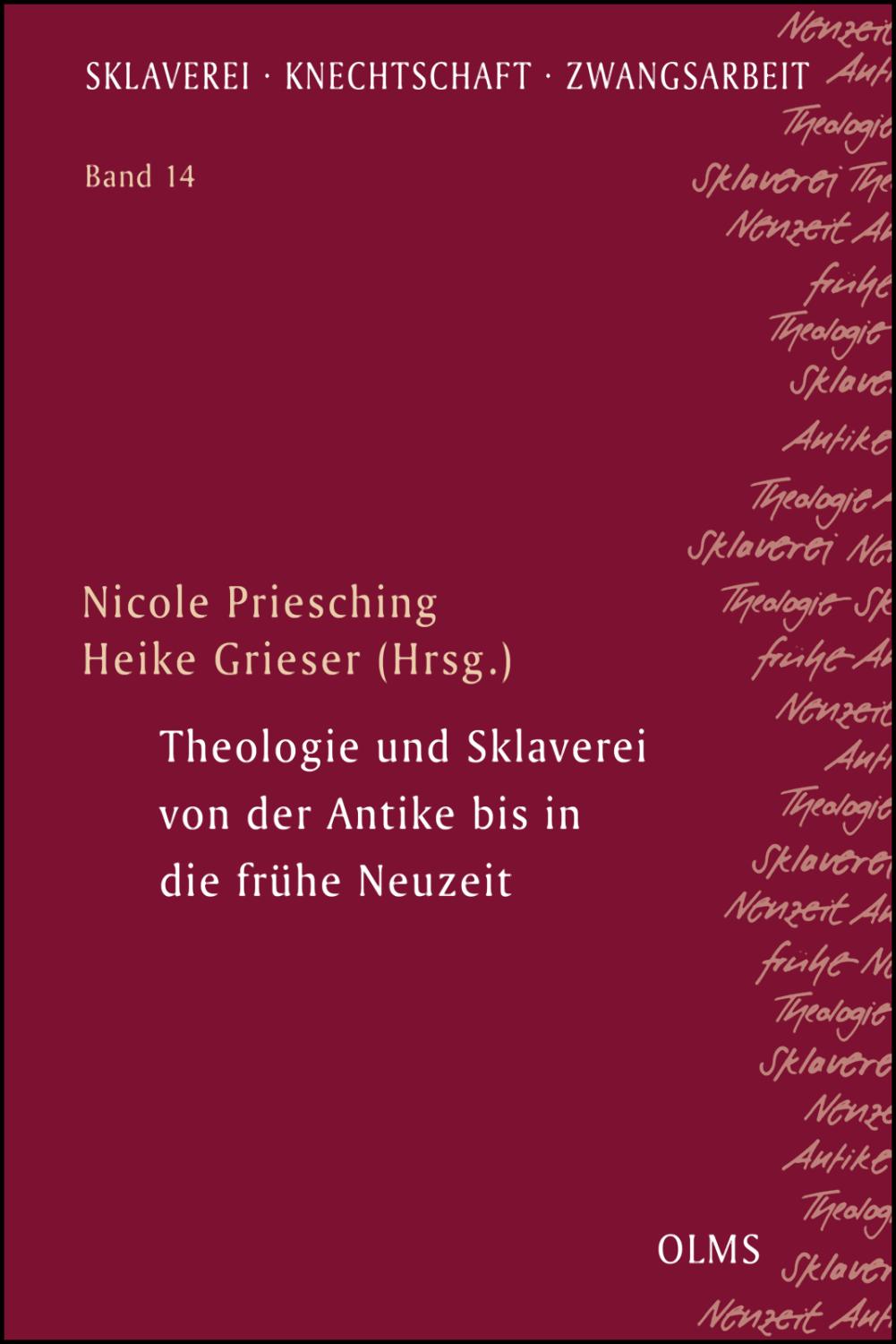 Theologie und Sklaverei von der Antike bis in die frühe Neuzeit