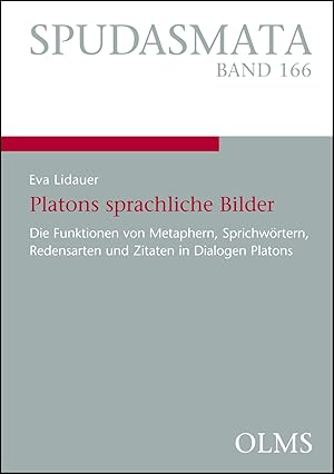 Platons sprachliche Bilder, Die Funktionen von Metaphern, Sprichwörtern, Redensarten und Zitaten ...