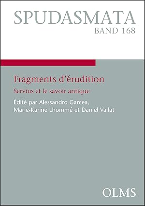 Fragments d'érudition, Servius et le savoir antique.