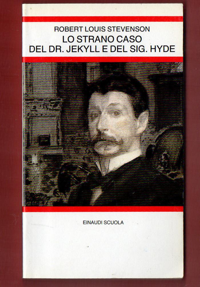 Lo strano caso del dr. Jekyll e del sig. Hyde - Robert Louis Stevenson